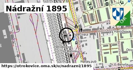 Nádražní 1895, Otrokovice