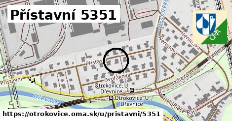 Přístavní 5351, Otrokovice