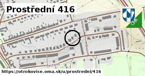 Prostřední 416, Otrokovice