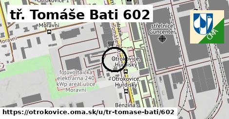 tř. Tomáše Bati 602, Otrokovice