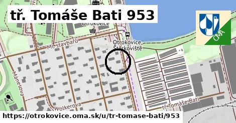 tř. Tomáše Bati 953, Otrokovice