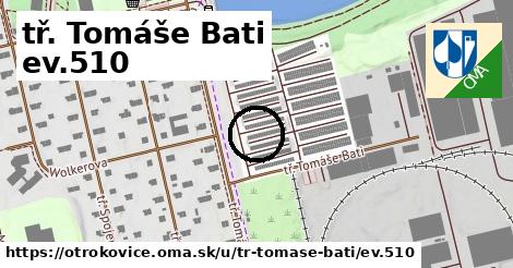 tř. Tomáše Bati ev.510, Otrokovice