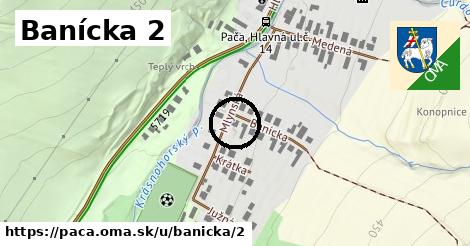 Banícka 2, Pača