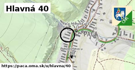 Hlavná 40, Pača