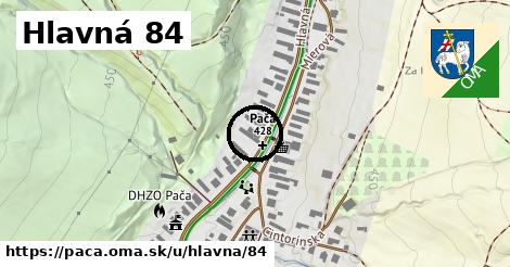 Hlavná 84, Pača