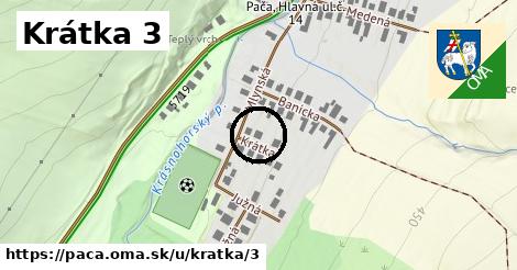 Krátka 3, Pača