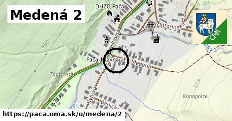 Medená 2, Pača