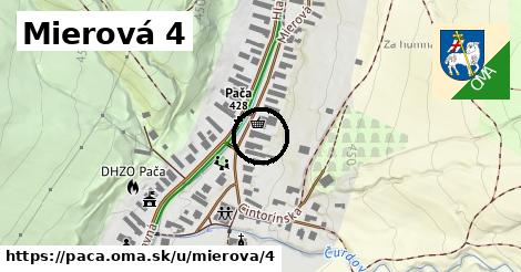 Mierová 4, Pača