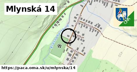 Mlynská 14, Pača