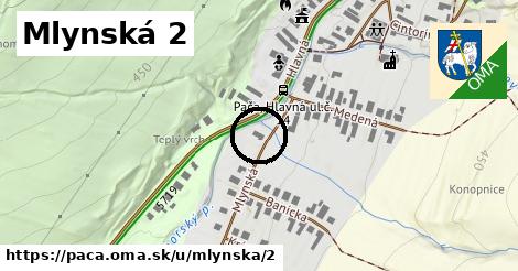 Mlynská 2, Pača