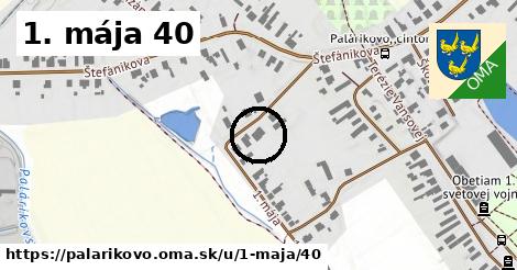 1. mája 40, Palárikovo