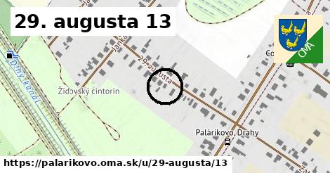 29. augusta 13, Palárikovo