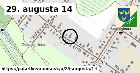 29. augusta 14, Palárikovo
