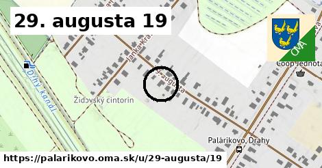 29. augusta 19, Palárikovo