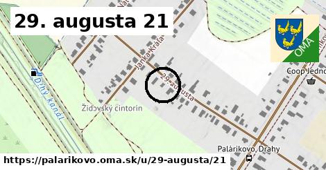 29. augusta 21, Palárikovo