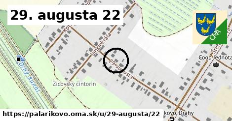 29. augusta 22, Palárikovo