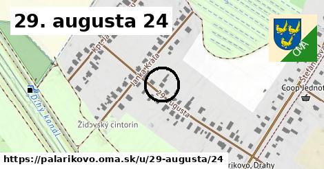 29. augusta 24, Palárikovo