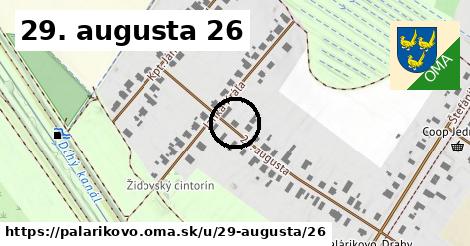 29. augusta 26, Palárikovo