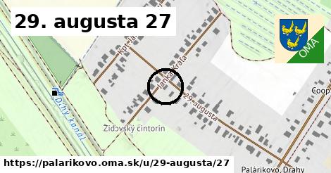 29. augusta 27, Palárikovo