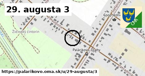 29. augusta 3, Palárikovo