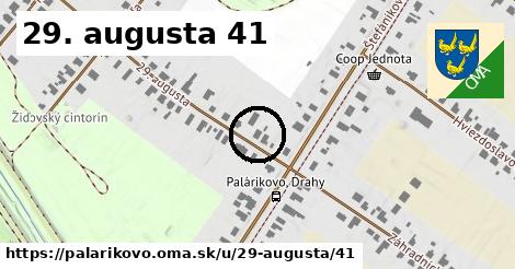 29. augusta 41, Palárikovo