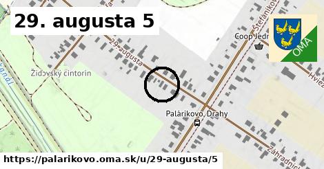29. augusta 5, Palárikovo