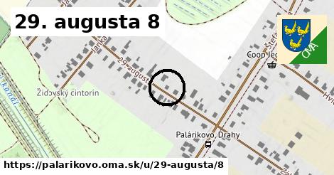 29. augusta 8, Palárikovo