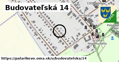 Budovateľská 14, Palárikovo