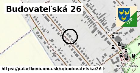 Budovateľská 26, Palárikovo