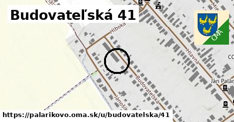 Budovateľská 41, Palárikovo