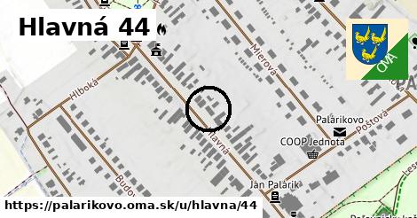 Hlavná 44, Palárikovo