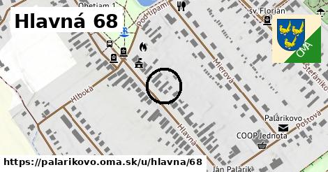 Hlavná 68, Palárikovo