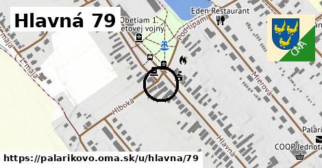 Hlavná 79, Palárikovo