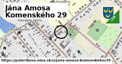 Jána Amosa Komenského 29, Palárikovo