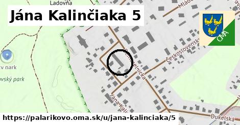 Jána Kalinčiaka 5, Palárikovo