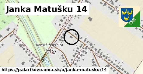 Janka Matušku 14, Palárikovo