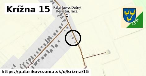 Krížna 15, Palárikovo