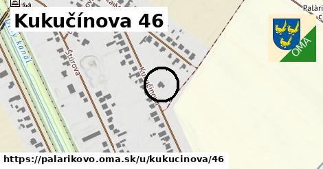 Kukučínova 46, Palárikovo