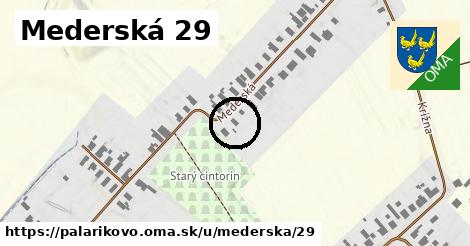 Mederská 29, Palárikovo