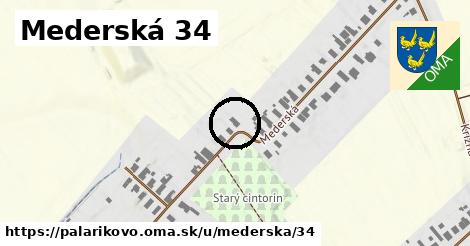 Mederská 34, Palárikovo