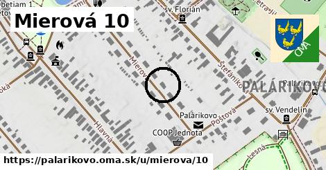 Mierová 10, Palárikovo