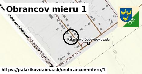 Obrancov mieru 1, Palárikovo