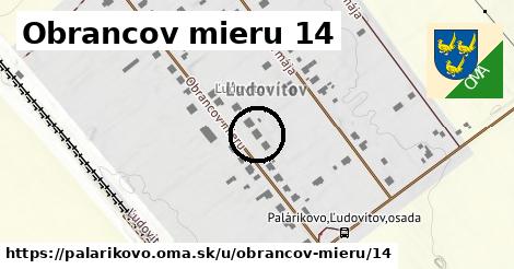 Obrancov mieru 14, Palárikovo