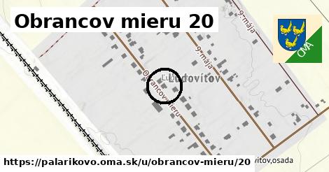 Obrancov mieru 20, Palárikovo