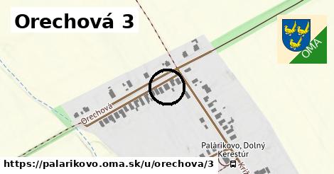 Orechová 3, Palárikovo