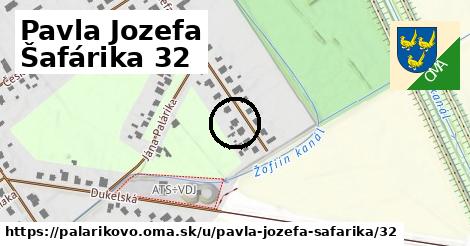 Pavla Jozefa Šafárika 32, Palárikovo