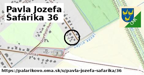 Pavla Jozefa Šafárika 36, Palárikovo