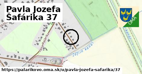 Pavla Jozefa Šafárika 37, Palárikovo