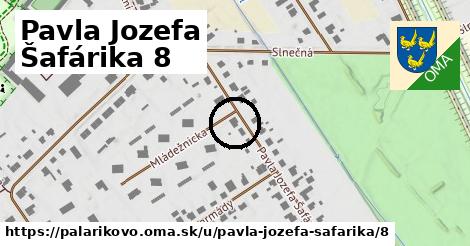 Pavla Jozefa Šafárika 8, Palárikovo