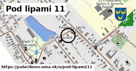 Pod lipami 11, Palárikovo